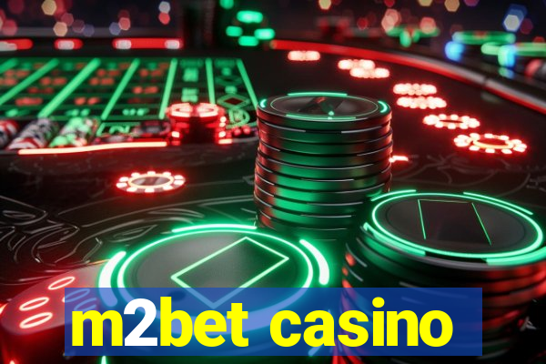 m2bet casino